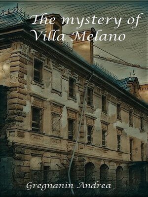 cover image of The mystery of Villa Melano